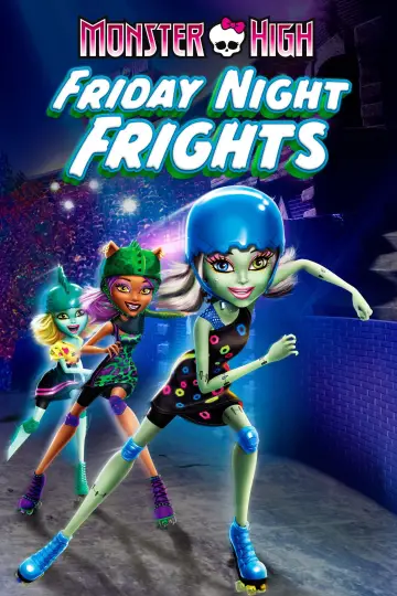 Постер до фильму"Monster High: Friday Night Frights" #1007296