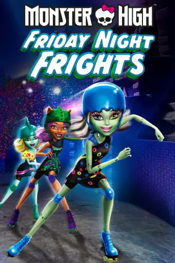 Постер до фильму"Monster High: Friday Night Frights" #1007297