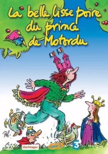 La Belle Lisse Poire du Prince de Motordu постер