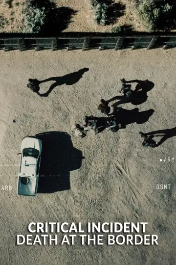 Постер до фільму "Critical Incident: Death at the Border" #1140607