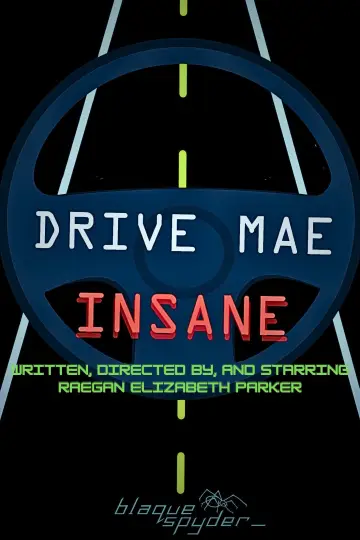 Постер до фильму"Drive Mae Insane" #1195265