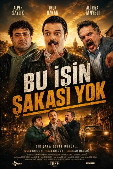 Bu İşin Şakası Yok постер
