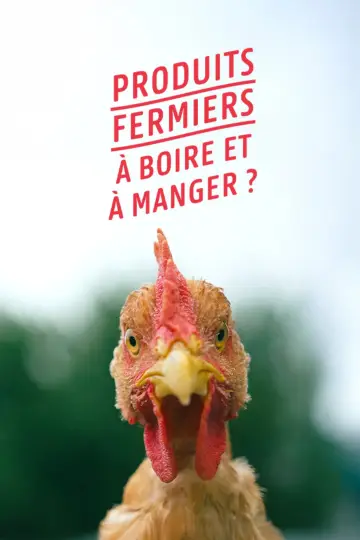Постер до фильму"Produits fermiers : à boire et à manger ?" #574132