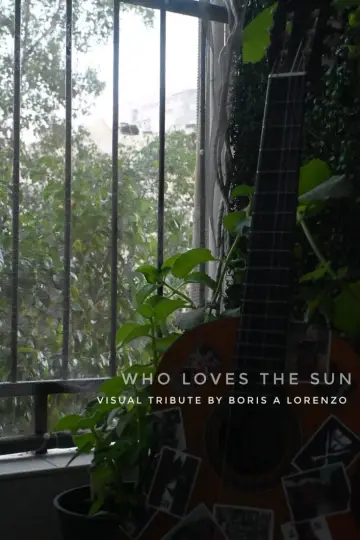 Who Loves The Sun постер