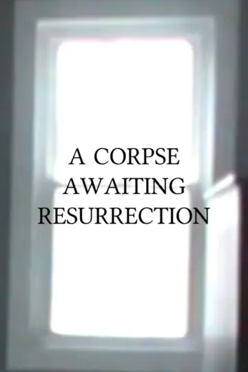 Постер до фильму"A Corpse Awaiting Resurrection" #573955