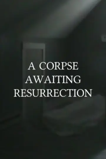 Постер до фильму"A Corpse Awaiting Resurrection" #573959