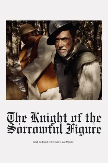 Постер до фильму"The Knight of the Sorrowful Figure" #830763