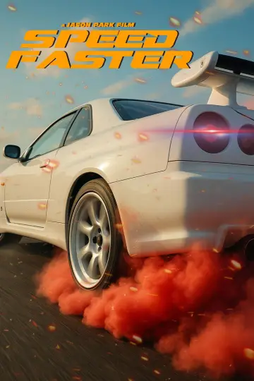 Постер до фільму "Speed Faster" #533851