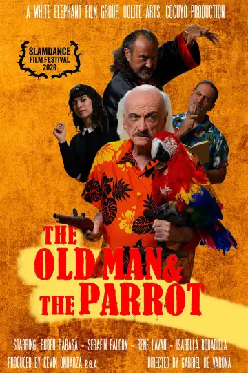 Постер до фильму"El Viejo y La Cotorra" #536734