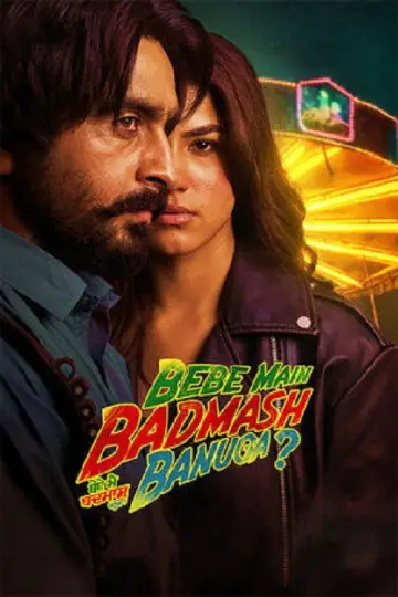 Постер до фільму "Bebe Main Badmash Banuga" #793438