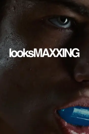 Постер до фильму"looksMAXXING" #841813