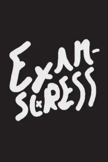 Постер до фильму"EXAMSTRESS" #913402