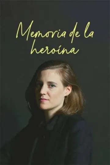 Постер до фильму"Memoria de la heroína" #557380