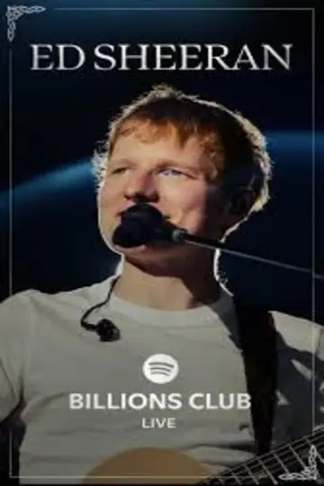 Billions Club Live with Ed Sheeran: A Concert Film постер