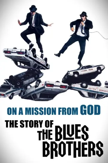 On a Mission from God: The Story of the Blues Brothers постер