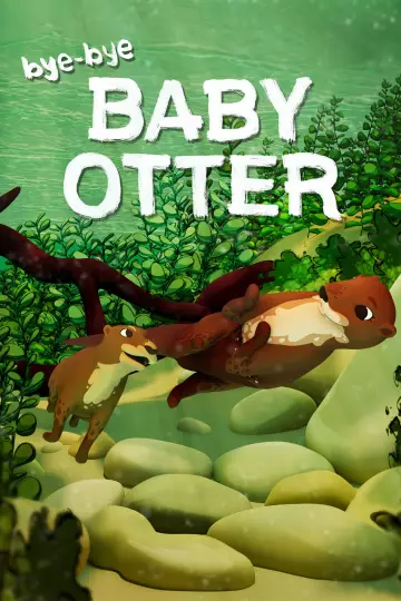 Постер до фильму"Bye-Bye Baby Otter" #543551