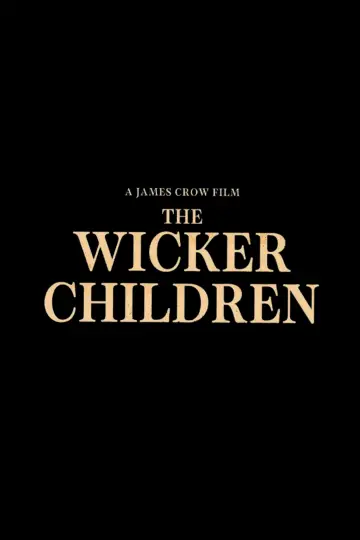 Постер до фильму"The Wicker Children" #834169