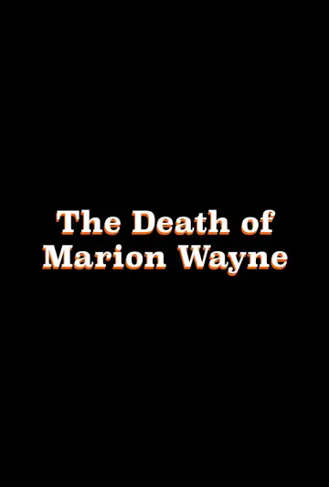 Постер до фільму "The Death of Marion Wayne" #653297