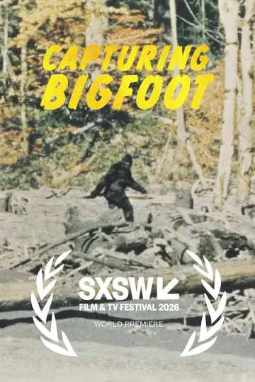 Постер до фільму "Capturing Bigfoot" #773952