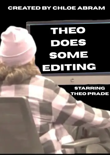 Постер до фильму"Theo Does Some Editing" #1140164