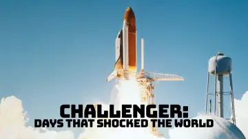 Задник до фільму "Space Shuttle Challenger: Days that Shocked the World" #1568813