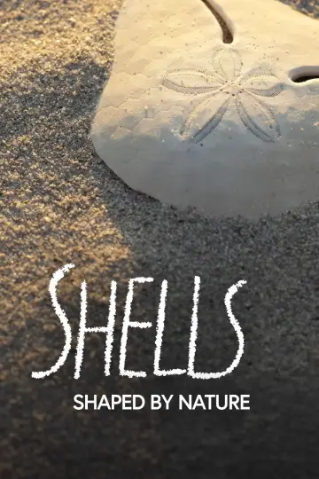 Постер до фильму"Shells: Shaped by Nature" #1159097