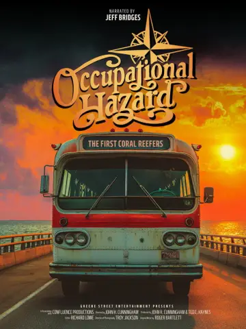Occupational Hazard: The First Coral Reefers постер
