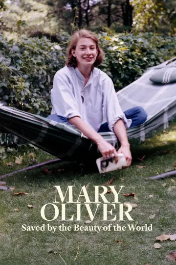 Постер до фільму "Mary Oliver: Saved by the Beauty of the World" #1205304