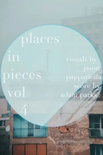 Постер до фильму"places in pieces vol. 4" #1140259