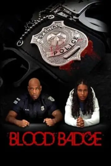 Постер до фильму"Blood Badge" #1141575