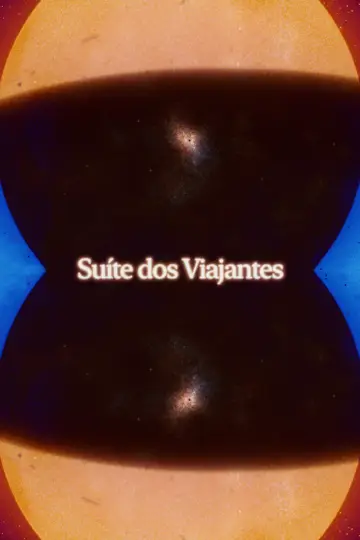 Suíte dos Viajantes постер
