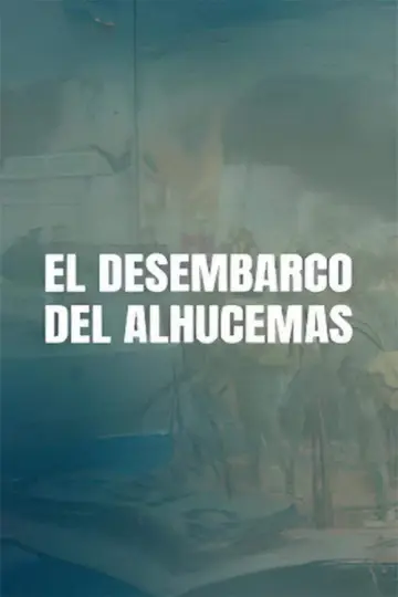 Постер до фильму"El desembarco de Alhucemas" #934244
