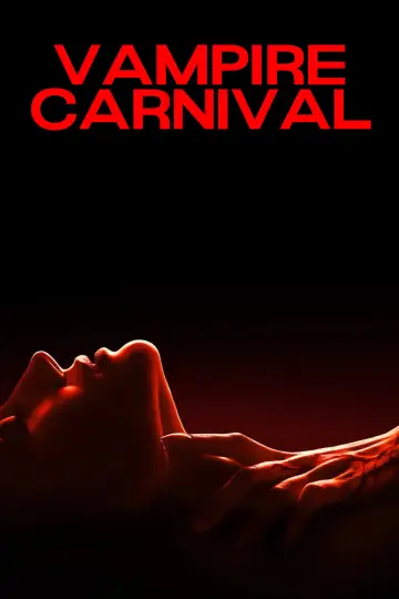 Постер до фільму "Vampire Carnival" #1789464