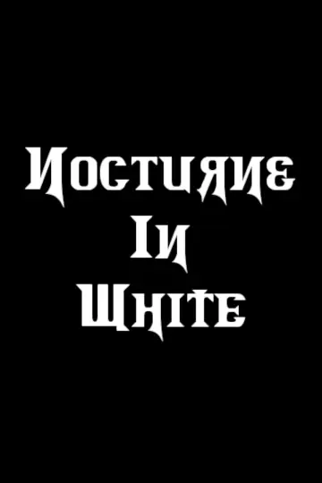 Постер до фильму"Nocturne in White" #832676