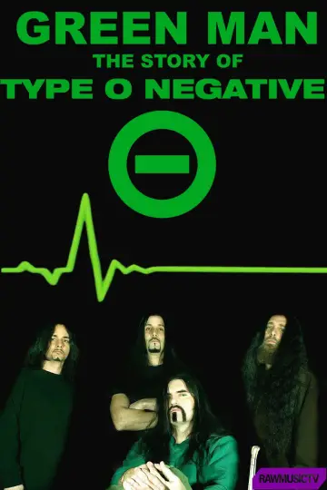 Постер до фильму"Green Man - The Story of Type O Negative" #795177