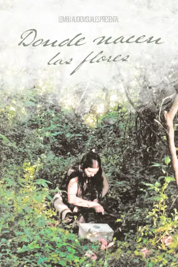 Постер до фильму"Donde Nacen Las Flores" #1183785
