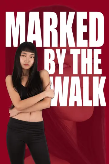 Постер до фильму"Marked By The Walk" #779539