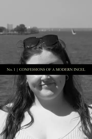 Постер до фільму "Confessions of a Modern Incel" #777724