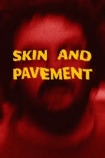 Постер до фильму"Skin and Pavement" #1149845