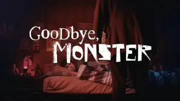 Goodbye, Monster постер
