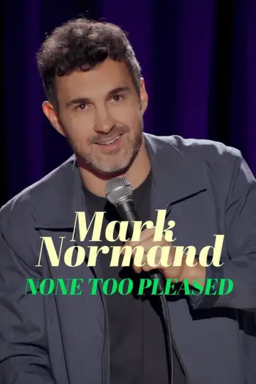 Постер до фільму "Mark Normand: None Too Pleased" #772612