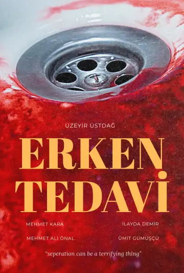 Постер до фильму"ERKEN TEDAVİ" #967738