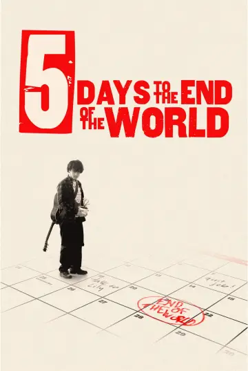 Постер до фильму"5 Days to The End of The World" #845719
