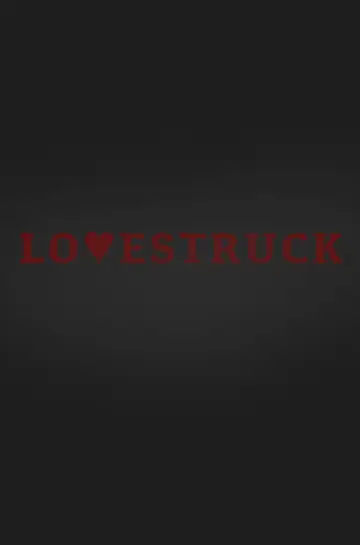 Постер до фильму"LOVESTRUCK" #928082
