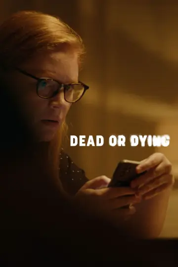 Dead or Dying постер