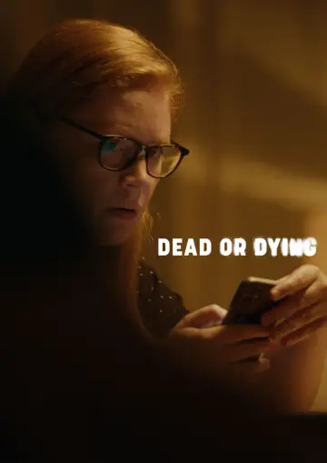 Постер до фільму "Dead or Dying" #778119