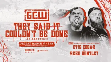 Задник до фильму"GCW They Said It Couldn