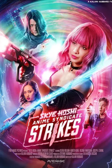 Постер до фільму "Skye Hoshi: Anime Syndicate Strikes" #1839765