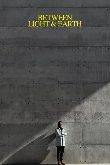 Between Light & Earth