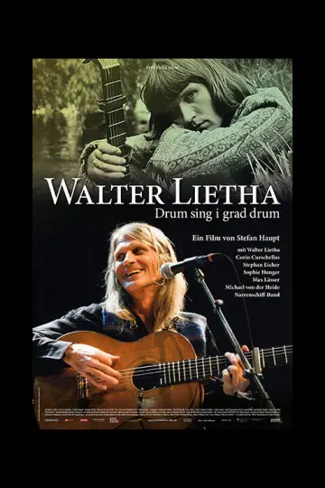 Постер до фильму"Walter Lietha - Drum sing i grad drum" #776914